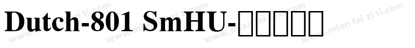 Dutch-801 SmHU字体转换